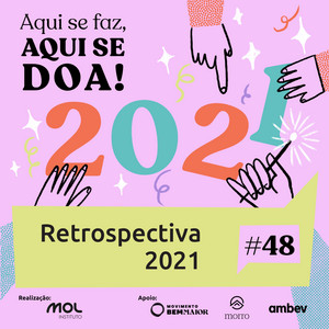 ep 48 – Retrospectiva 2021
