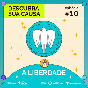 ep 10 – A Liberdade